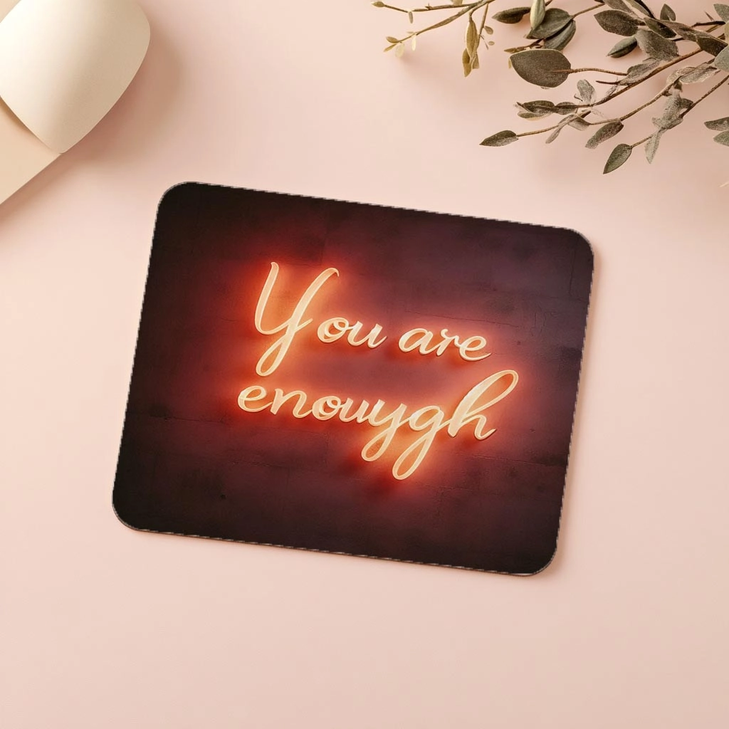 Yeterlisin%20Temalı%20Sıcak%20Işıklı%20Mousepad%20-%2019x23%20cm%202%20mm%20Dikdörtgen%20İthal%20Baskılı%20Mouse%20Pad